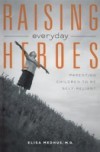 Raising Everyday Heroes