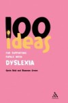 100 Ideas for Supporting Pupils with Dyslexia