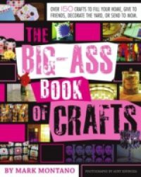 Big-Ass Book of Crafts