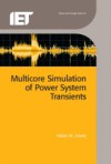 Multicore Simulation of Power System Transients