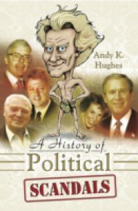 History of Political Scandals
