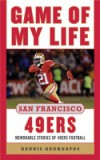 Game of My Life San Francisco 49ers