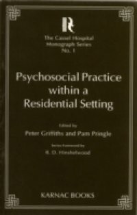 Psychosocial Practice within a Residential Setting