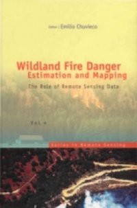 WILDLAND FIRE DANGER ESTIMATION AND MAPPING