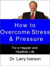 How to Overcome Stress & Pressure