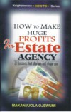 How to Make Huge Profits in Estate Agency