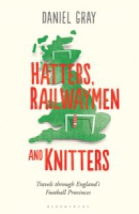 Hatters, Railwaymen and Knitters