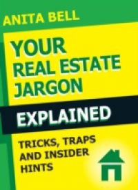 Your Real Estate Jargon Explained