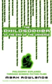 Philosopher At The End Of The Universe