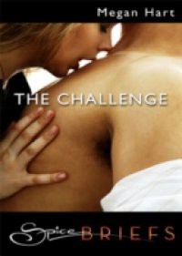 Challenge (Mills & Boon Spice Briefs)