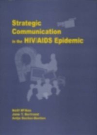 Strategic Communication in the HIV/AIDS Epidemic