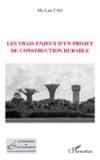 Les vrais enjeux d'un projet de construction durable