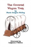 Covered Wagon Trek