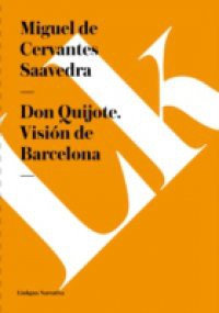 Don Quijote. Vision de Barcelona