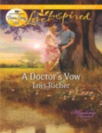 Doctor's Vow (Mills & Boon Love Inspired) (Healing Hearts, Book 1)