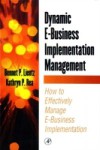 Dynamic E-Business Implementation Management