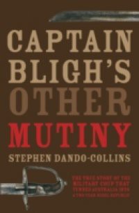 Captain Bligh's Other Mutiny