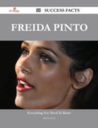 Freida Pinto 38 Success Facts – Everything you need to know about Freida Pinto