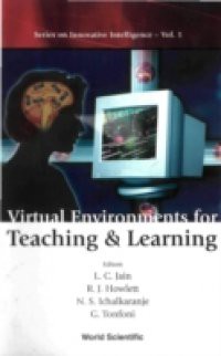 VIRTUAL ENVIRONMENTS FOR TEACHING AND LEARNING