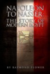 Napoleon to Nasser: The Story of Modern Egypt