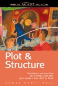 Write Great Fiction – Plot & Structure