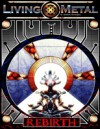 Living Metal: Rebirth