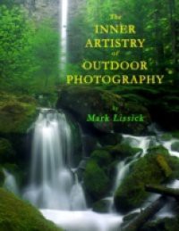 Inner Artistry of Outdoor Photography
