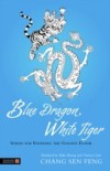 Blue Dragon, White Tiger