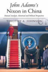 John Adams's Nixon in China