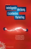 Intelligente Werbung, Exzellentes Marketing