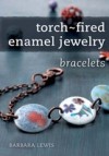 Torch-Fired Enamel Jewelry, Bracelets