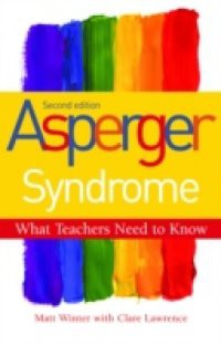 Asperger Syndrome – What Teachers Need to Know