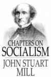 Chapters on Socialism