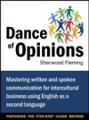 Dance of Opinions: Mastering Written and Spoken Communication for Intercultural Business Using English as a Second Language