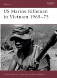 US Marine Rifleman in Vietnam 1965-73