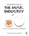 Introduction to the Music Industry: An Entrepreneurial Approach