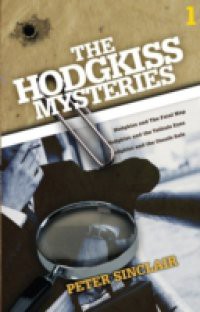 Hodgkiss Mysteries Volume 1