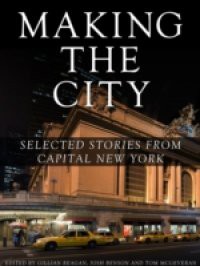 Making the City: Selected stories from Capital New York