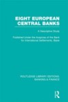 Eight European Central Banks (RLE Banking & Finance)