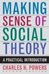 Making Sense of Social Theory