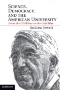 Science, Democracy, and the American University