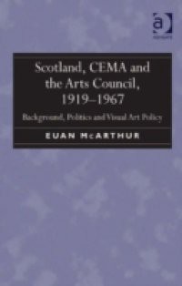 Scotland, CEMA and the Arts Council, 1919-1967