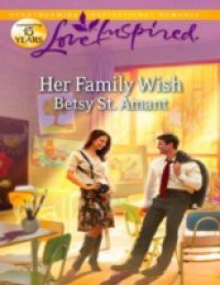 Her Family Wish (Mills & Boon Love Inspired)