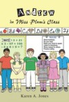 Andrew in Miss Plum's Class