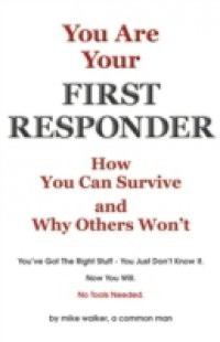 You are Your First Responder