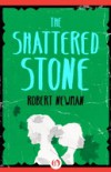 Shattered Stone