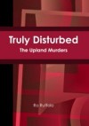 Truly Disturbed