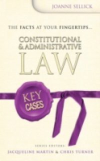 Key Cases: Constitutional and Administrative Law