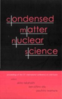 CONDENSED MATTER NUCLEAR SCIENCE – PROCEEDINGS OF THE 12TH INTERNATIONAL CONFERENCE ON COLD FUSION