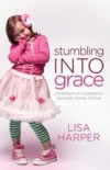 Stumbling Into Grace